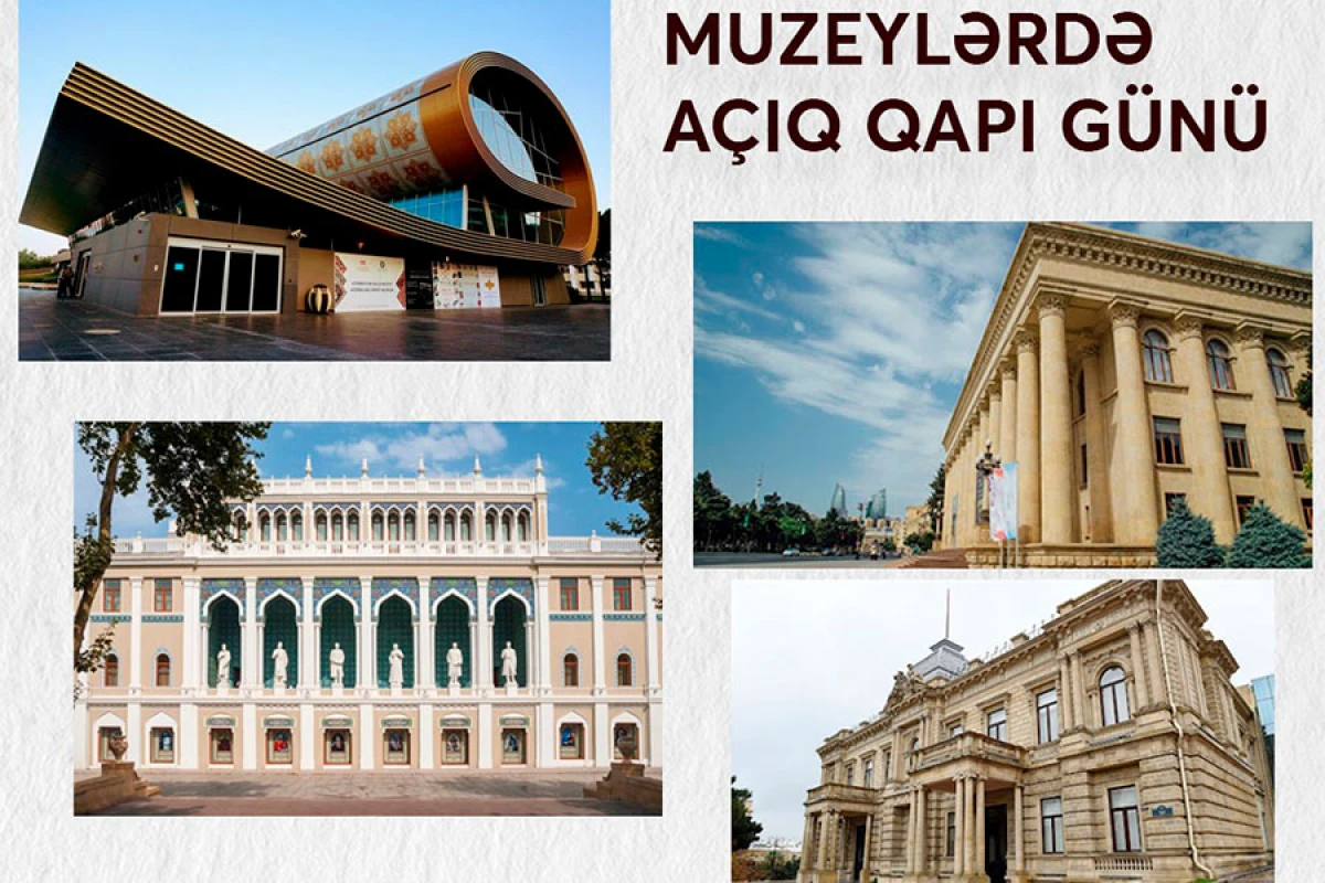 18 may – Beynəlxalq Muzeylər Günü münasibətilə silsilə tədbirlər keçirilir