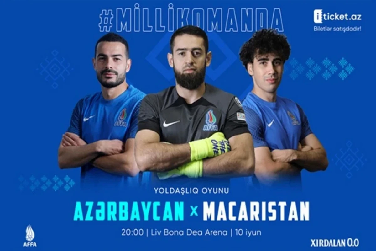 Azərbaycan-Macarıstan oyununun biletləri satışa çıxarıldı