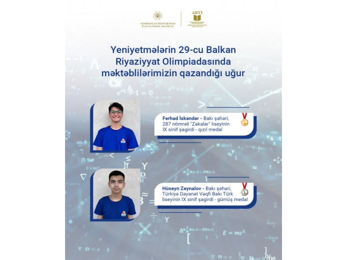 Məktəblilərimiz Beynəlxalq Riyaziyyat Olimpiadasında uğur qazandı — 1