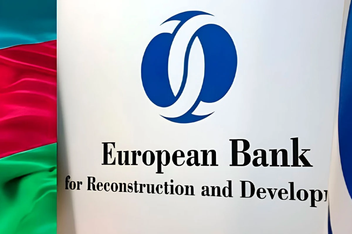 EBRD-nin Azərbaycan üzrə əməliyyat aktivləri 4%-dən çox artdı