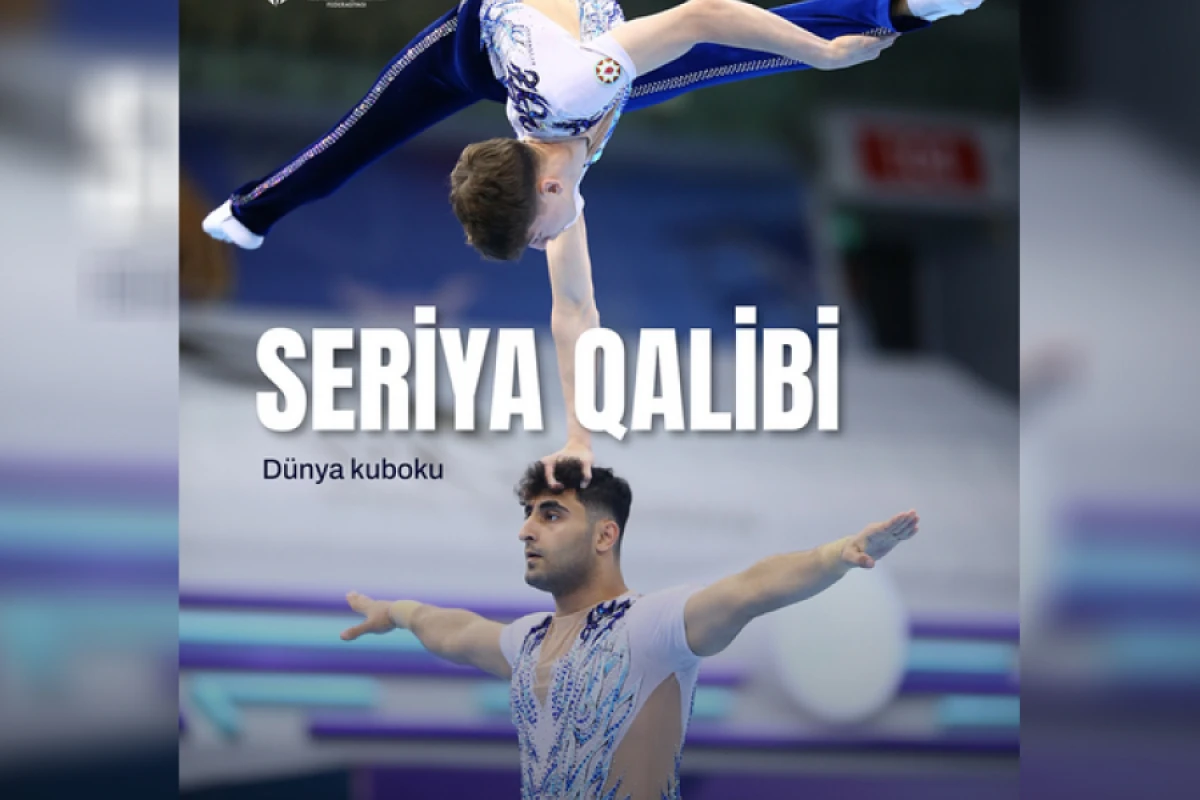 Gimnastlarımız dünya kuboku seriyasının qalibi oldular