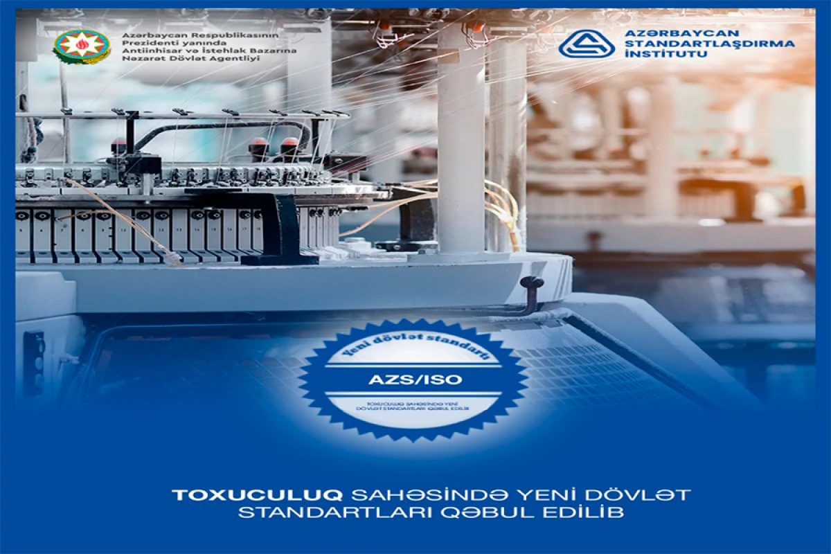 Toxuculuq sahəsində yeni dövlət standartları qəbul edildi
