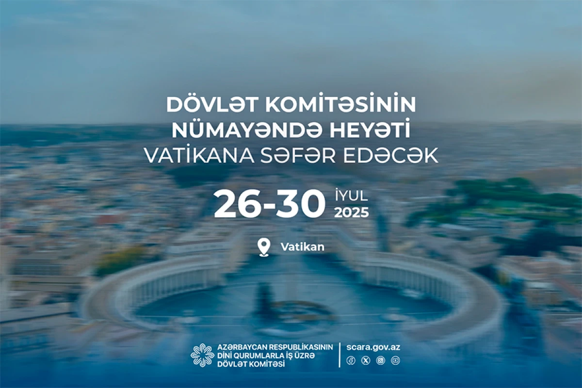 Dövlət Komitəsinin sədri Vatikana səfər edəcək