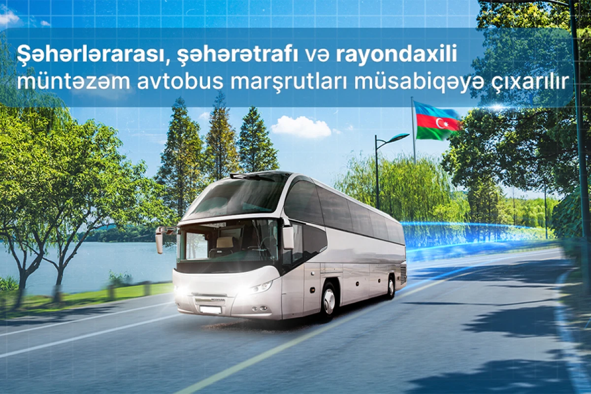 Bir sıra müntəzəm avtobus marşrutları müsabiqəyə çıxarılır