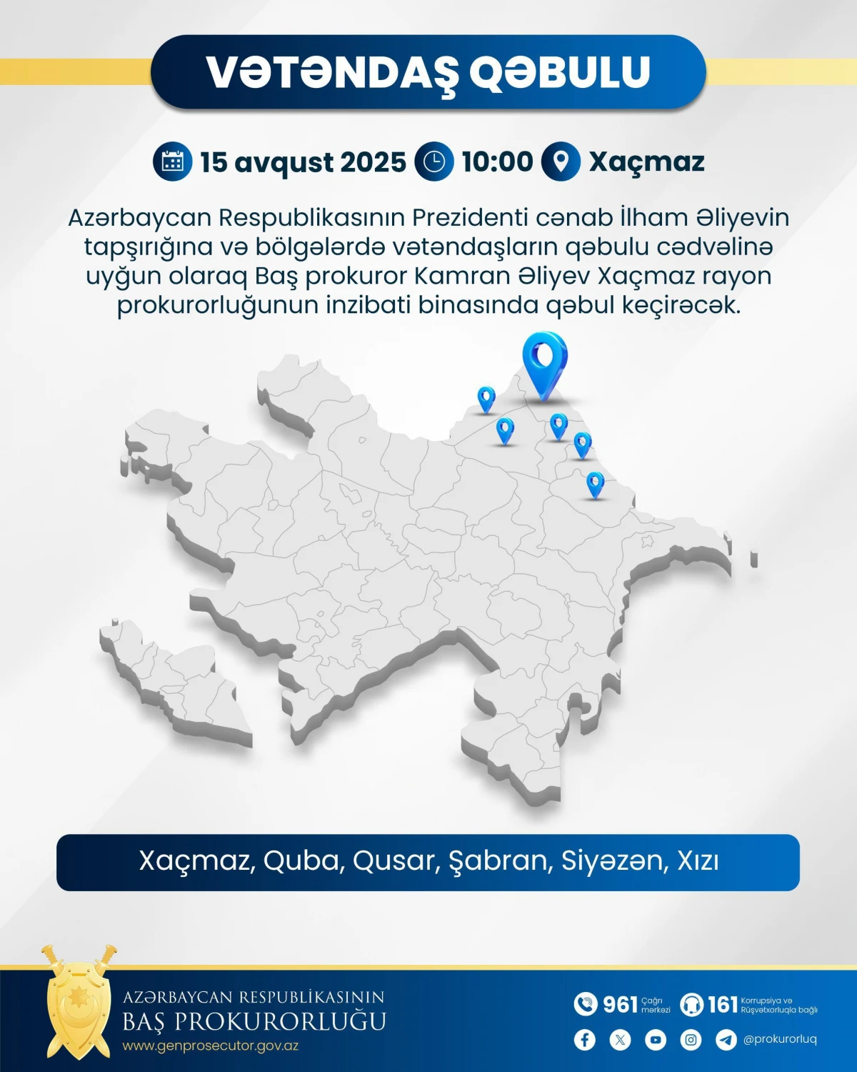 Avqustun 15-də Baş prokuror Xaçmazda vətəndaşları qəbul edəcək — 1