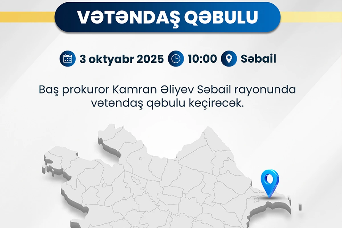 Kamran Əliyev paytaxtın Səbail rayonunda vətəndaşları qəbul edəcək