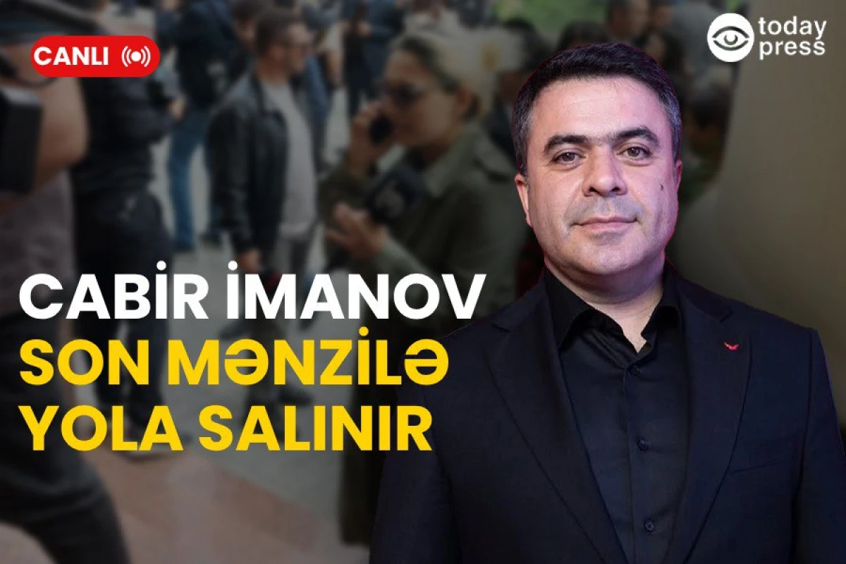 Cabir İmanovla vida mərasimi keçirilir – CANLI 2