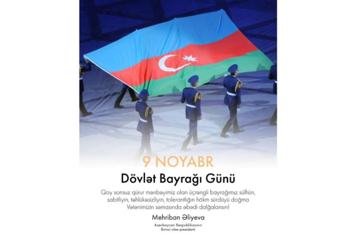 Birinci vitse-prezident Mehriban Əliyeva Dövlət Bayrağı Günü münasibətilə paylaşım etdi — 1