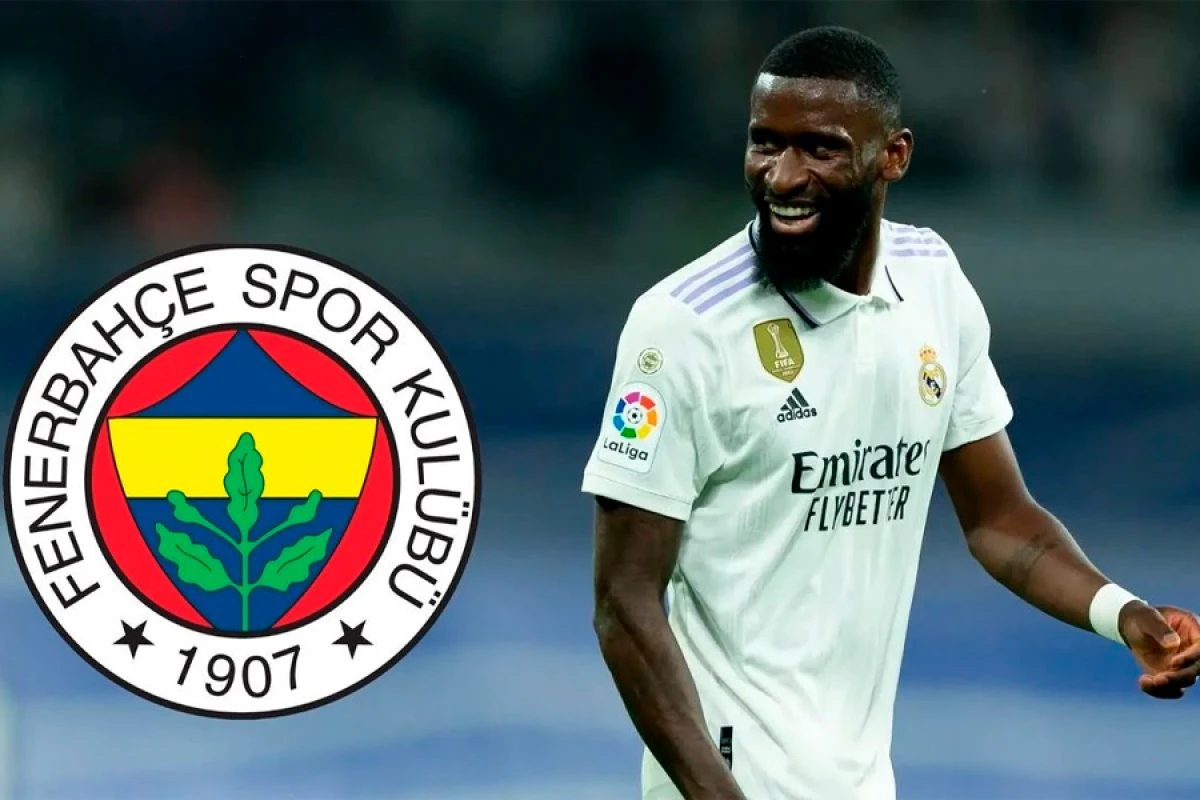 Rüdiger “Fənərbağça”nın radarına düşdü