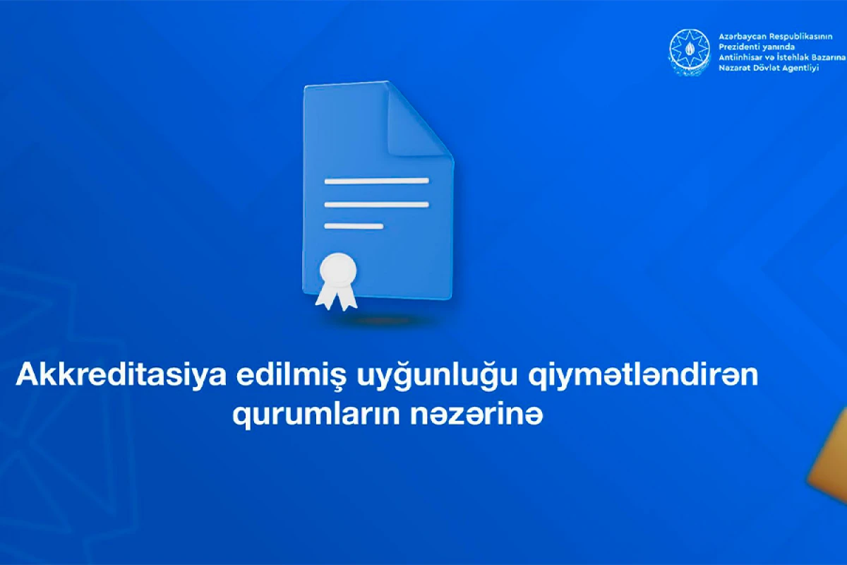 Agentlik akkreditasiya edilmiş uyğunluğu qiymətləndirən qurumlara müraciət etdi