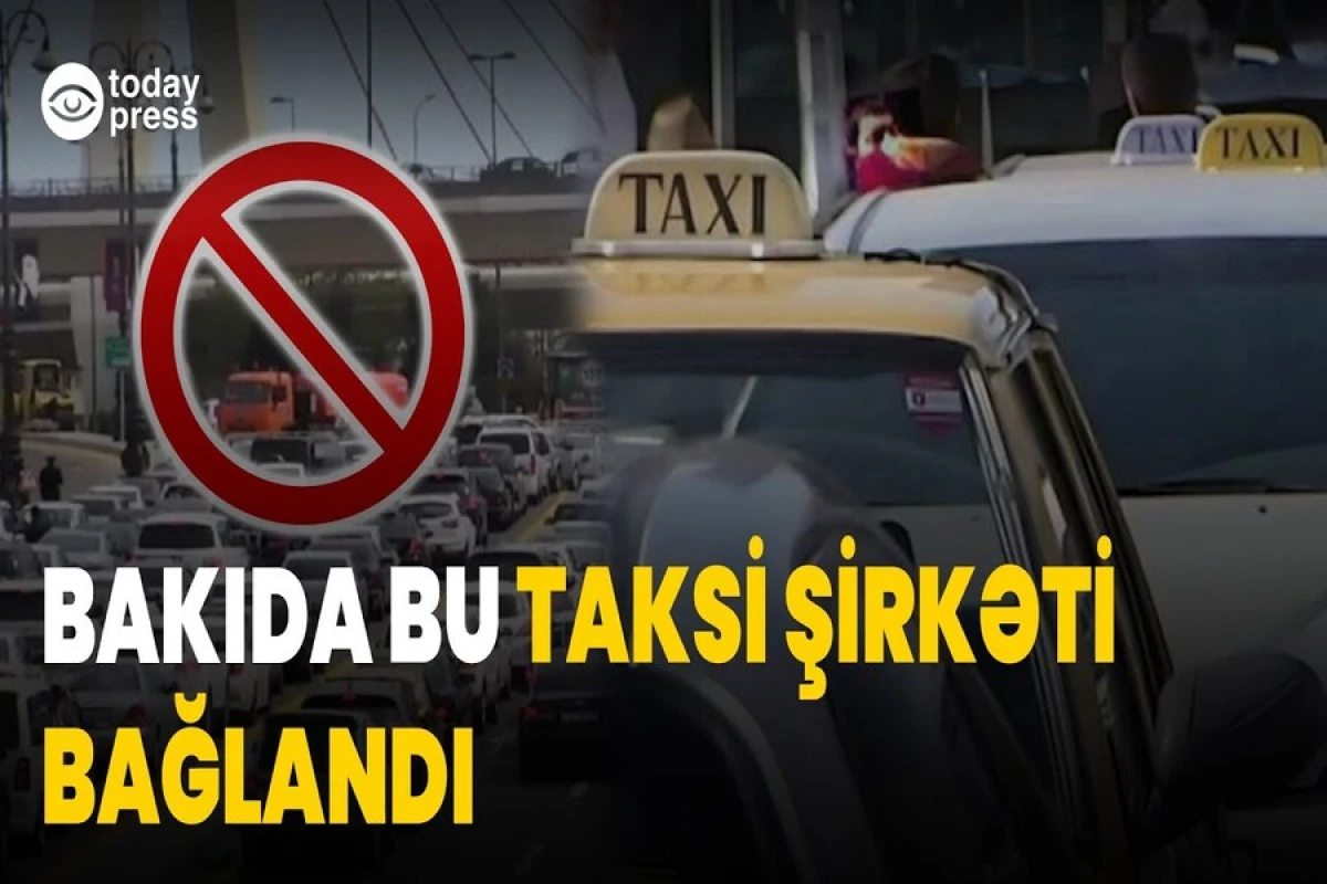 DİQQƏT! Bakıda bu taksi şirkəti bağlandı - VİDEO