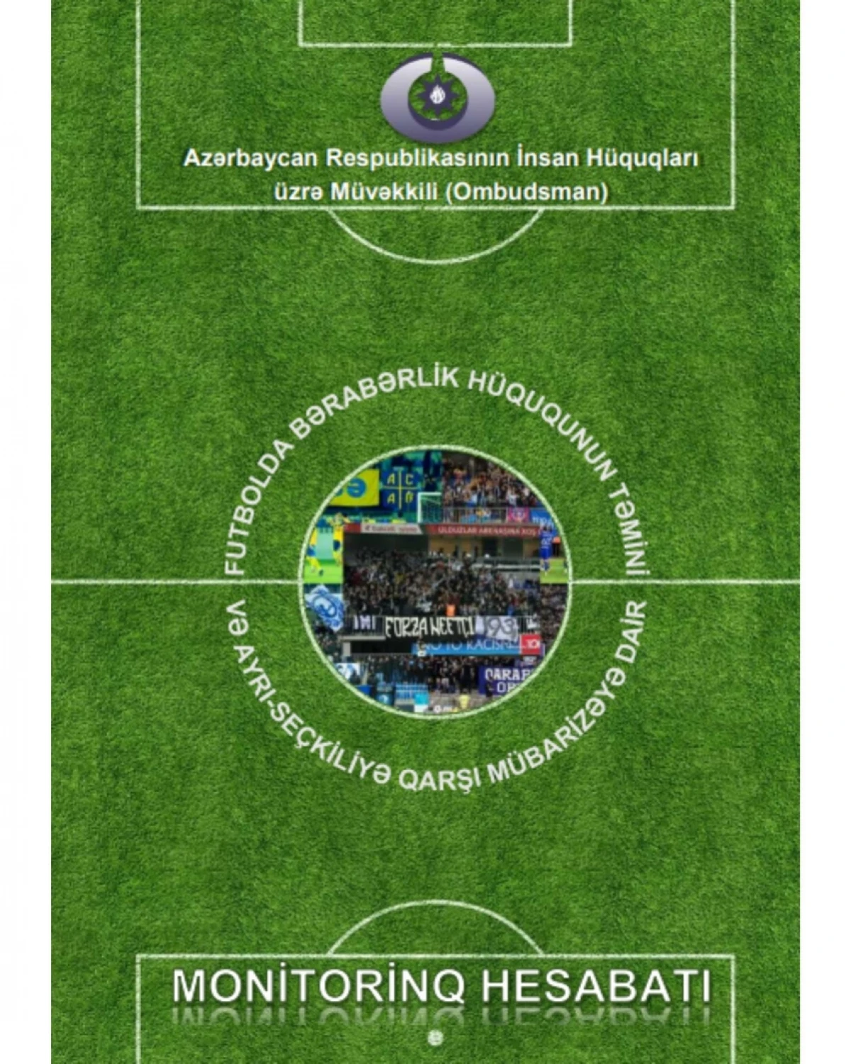 Ombudsman futbolda bərabərliyin təmin olunması məqsədilə monitorinq keçirdi — 1