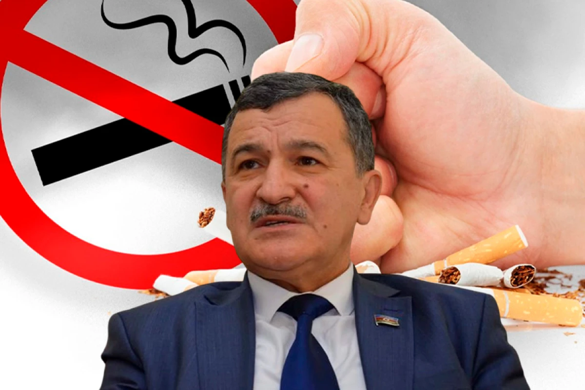 Deputat: “Uzun müddətdir ki, ailəmizdə siqaret çəkən yoxdur”