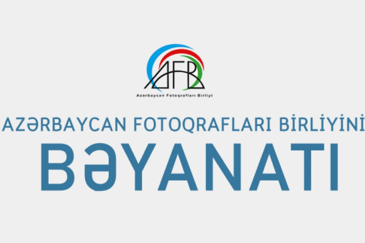 Azərbaycan Fotoqrafları Birliyi bəyanat yaydı