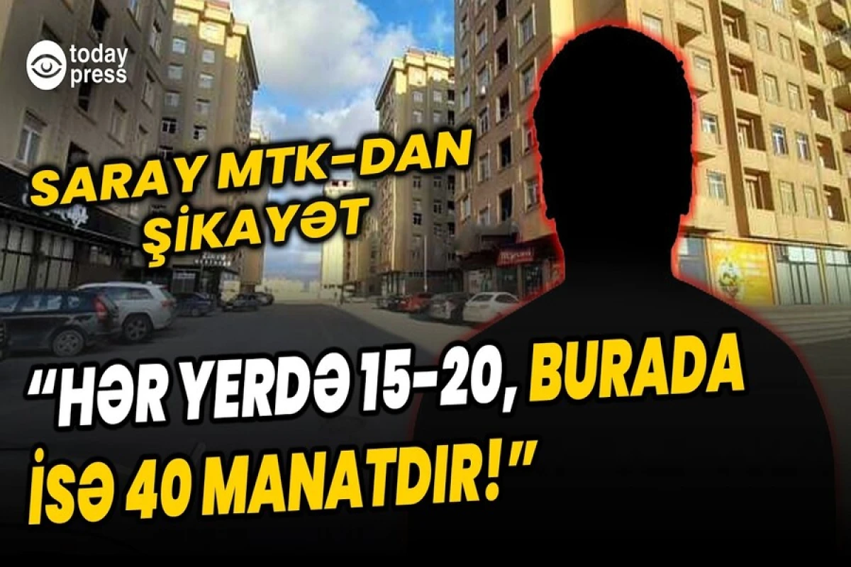 “Saray” MTK sakinlərdən ƏLAVƏ PUL ALIR? – VİDEO