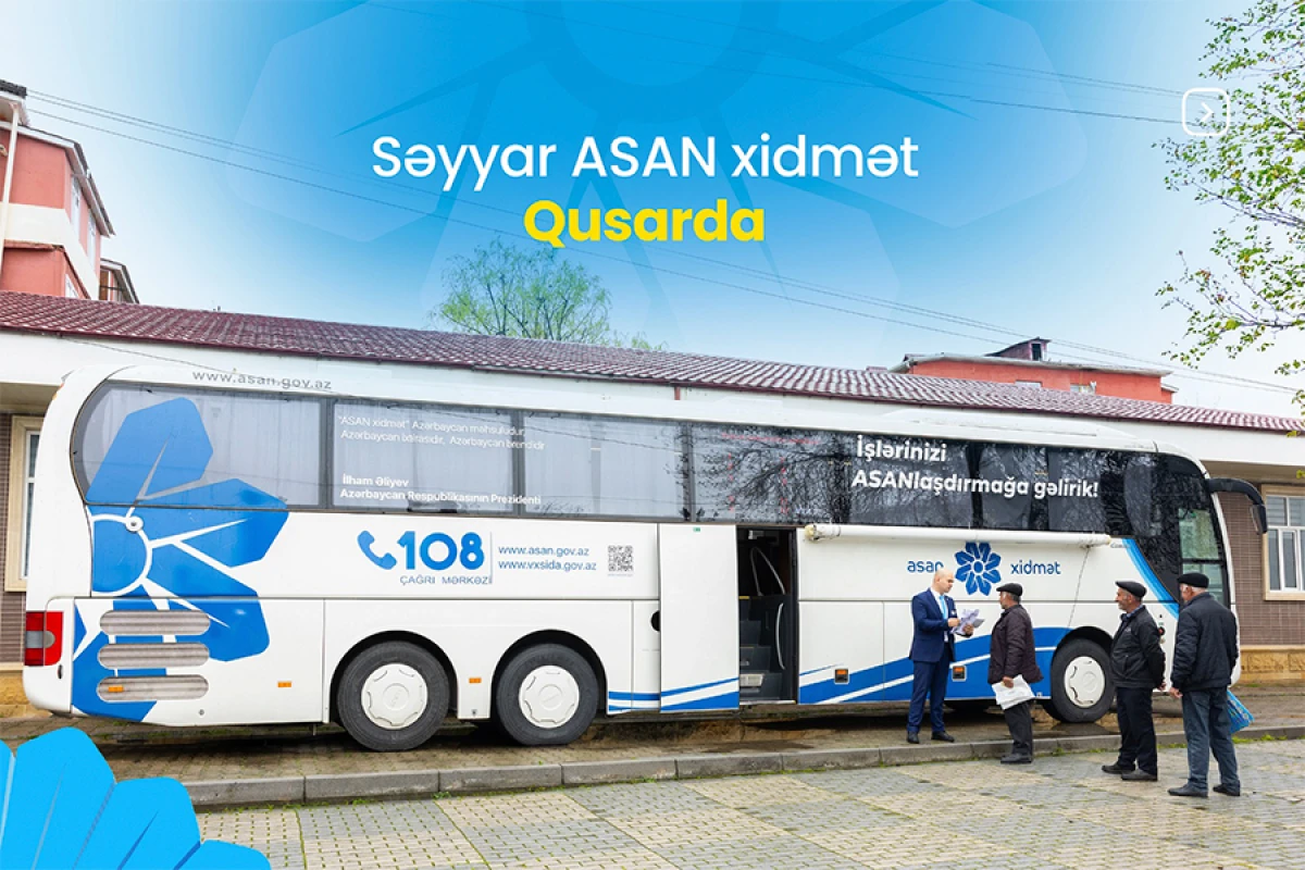 Səyyar ASAN xidmət QUSARDA