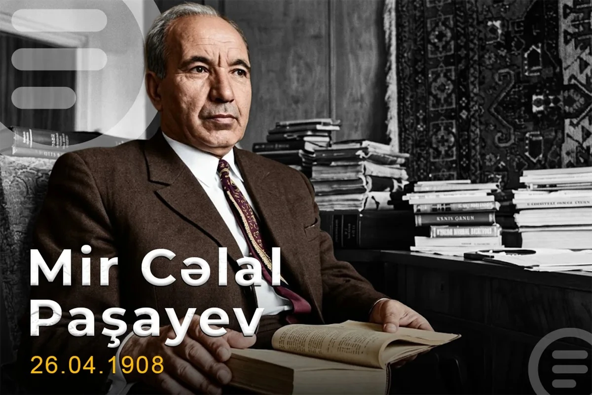 Mir Cəlal Paşayev – 118 il: Ədəbiyyatın əbədi yaşayan imzası...