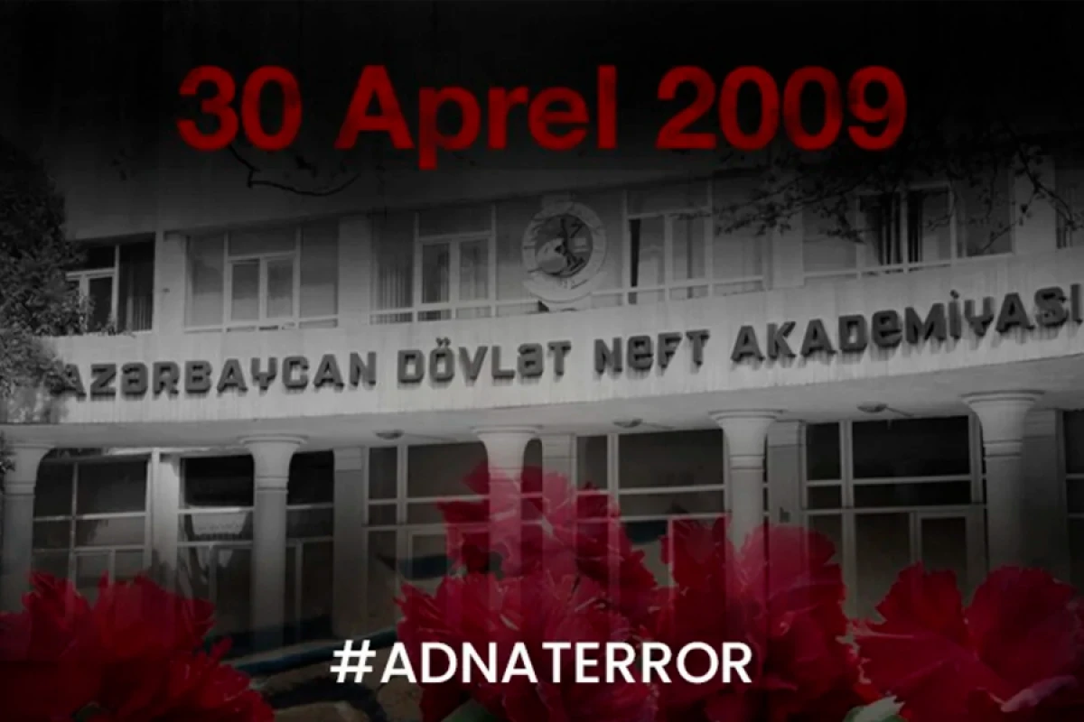 Neft Akademiyasında törədilmiş terror aktından 17 il ötür